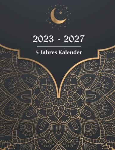 2023 - 2027 5 Jahres Kalender: 60-Monats-Jahresplaner, Monatskalender, Agenda-Planer, Terminplaner und Feiertage