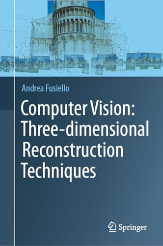 Computer Vision: Three-dimensional Reconstruction Techniques (English Edition)