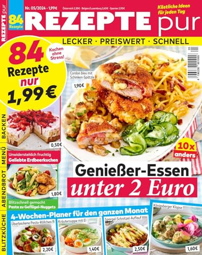 Rezepte pur 5/2024 Genießer-Essen unter 2 Euro