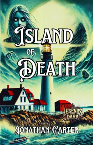 Island of Death (Legends in the Dark! Urban Legends) (English Edition)