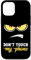 Hülle für iPhone 12/12 Pro Case Dont Touch My Phone Case Anime Lover Angry Face Geschenk