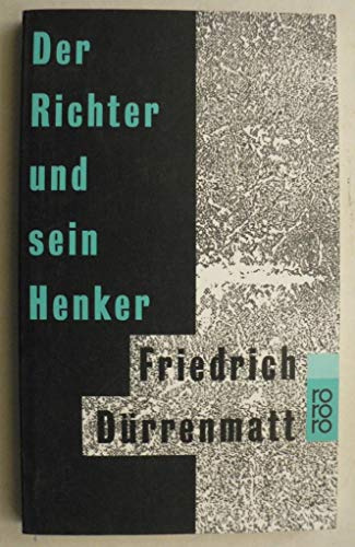Der Richter und sein Henker. Roman (rororo, 150)