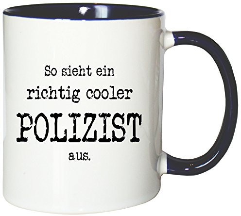 Mister Merchandise Kaffeetasse Becher So Sieht EIN richtig Cooler Polizist