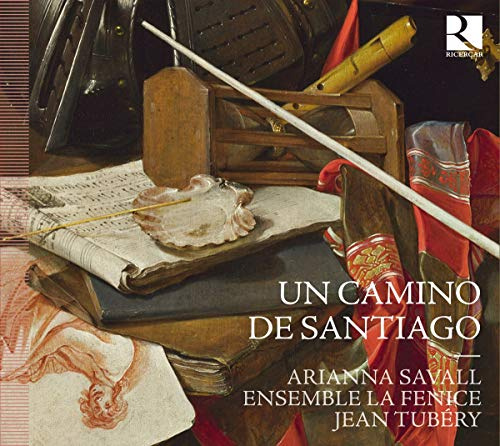 Un Camino de Santiago - 17th Centruy Music for St James of Compostela