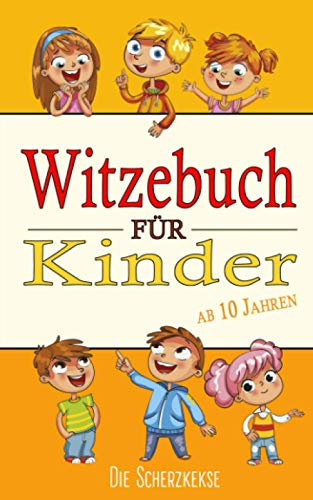 Witzebuch für Kinder (ab 10 Jahren)