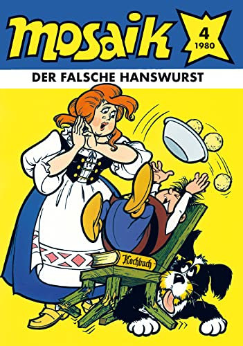 MOSAIK 052 Classic (04/1980): Der falsche Hanswurst (Im Reich des Sonnenkönigs-Serie Heft 04) (MOSAIK - Die Abrafaxe 52)