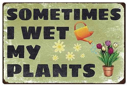 SUPERDANT Garden Flower Tin Sign Wet My Plants Metal Tin Sign Funny Signs and Plaques Vintage Flower Metal Wall Art Vintage Gaedening Signs Bar Sign Home for Bedroom Living Room Man Cave