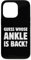 Guess Whose Ankle Is Back? Funny Ankle Injury Recovery Case for iPhone 13 Pro