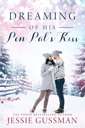 Dreaming of His Pen Pal's Kiss (Cowboy Mountain Christmas, Band 6)