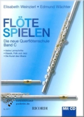 Flöte spielen Band C - Querflötenschule mit CD - Flöte Noten [Musiknoten]