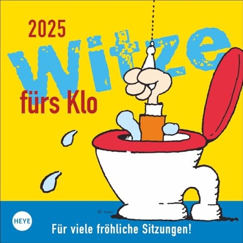 Witze fürs Klo - Wochenkalender 2025 - Heye-Verlag - Aufstellkalender mit viel Humor in jeder Woche - 17,5 cm x 17,5 cm