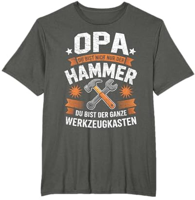 OPA Du bist nicht nur der Hammer Lustiges Opa Vatertag T-Shirt
