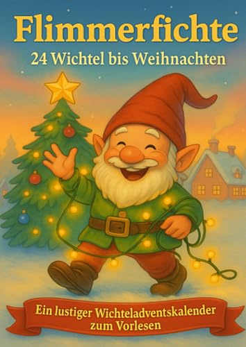 Flimmerfichte - 24 Wichtel bis Weihnachten