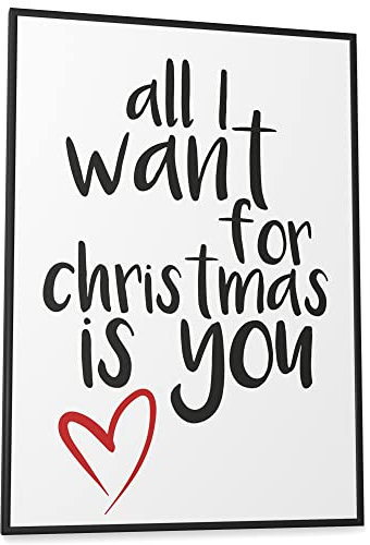 Papierschmiede® XMAS Poster, A2 Bild fertig gerahmt (Rahmen mit „jetzt anpassen“ auswählen), Weihnachten Wanddeko, Schlafzimmer, Wohnzimmer Dekoration, Küche, All I Want for Christmas is you