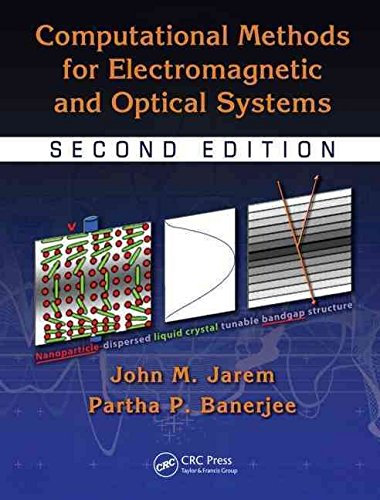 [(Computational Methods for Electromagnetic and Optical Systems)] [By (author) John M. Jarem ] published on (May, 2011)