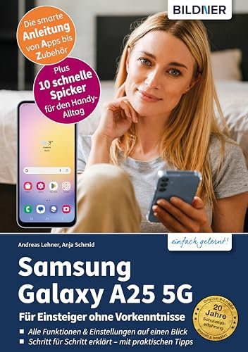 Samsung Galaxy A25 5G: Für Einsteiger ohne Vorkenntnisse