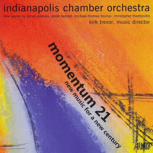 Momentum 21: New Music For A New Century