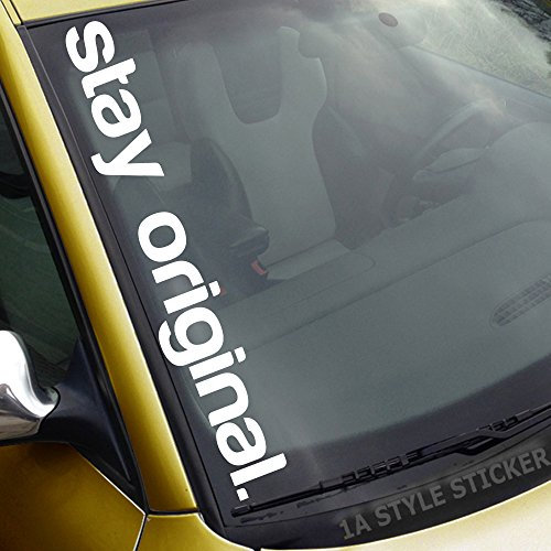 1A Style Sticker Stay original. Frontscheibenaufkleber Dapper Illest Static Autoaufkleber, Tuningsticker Low Fuck