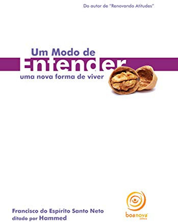 Um modo de entender: Uma nova forma de viver (Portuguese Edition)