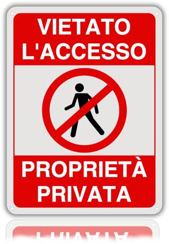 LEIASA | Cartello divieto di accesso - 21x28 cm - Alluminio riflettente - Spessore 0,8 mm - Cartello di proprietà privata - Resistente all'esterno (Cartello vietato l'accesso 1)