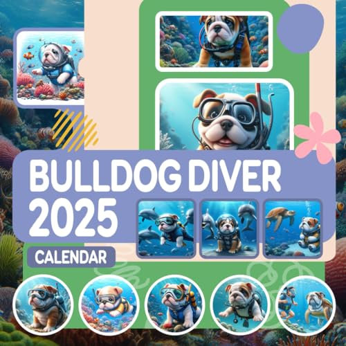 Bulldog Diver Calendar 2025: A Monthly and Weekly Personal Year Organizer with Cute Animal Photography Collections, from January 2025 to December 2025 Large Size With Holidays