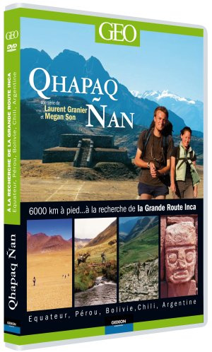 Qhapaq nan - à la recherche de la grande route inca [FR Import]