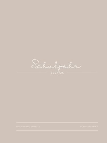 Schuljahresplaner August 2024 – August 2025 | Jahres-, Monats- und Wochenübersicht | Stundenplanung | Listen für den Schulalltag | To-Do's und Notizen: Beige