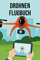 Drohnen Flugbuch: Flug Logbuch für die Dokumentation von Flügen mit Drohnen, Quadrokoptern und sonstigen Fluggeräten