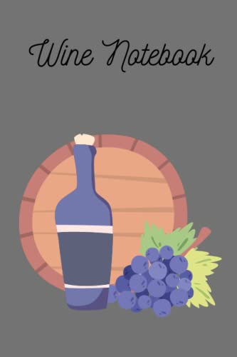 Wine Notebook: Notebook for the Wine Lover