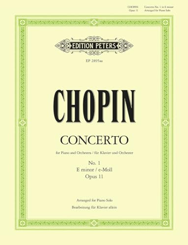 Piano Concerto No. 1 in E Minor Op. 11 Arranged for Piano Solo: Simplified and Abridged (Edition Peters)
