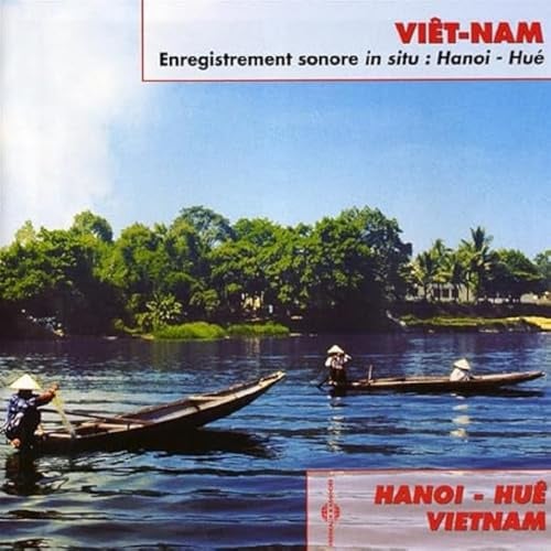 Vietnam : Hanoi - Hue, By Francois Jouffa