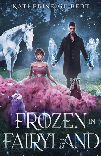 Frozen in Fairyland (More in Heaven and Earth)