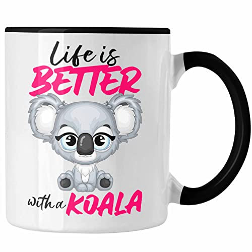 Trendation - Koala Liebhaberin Tasse Geschenk Becher Koala Australien Life Is Better With A Koala (Schwarz)