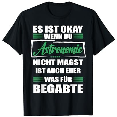 Astronomie Lustiger Spruch für Mann & Frau Teleskop T-Shirt