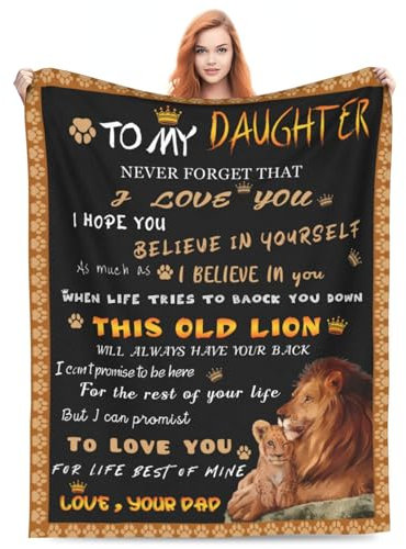 Decke mit Aufschrift To My Daughter from Dad, Geschenke für Tochter vom Vater, Löwendecke für Tochter, Geburtstag, Valentinstag, super weiche, warme Flanelldecke, für alle Jahreszeiten, 152,4 x 127