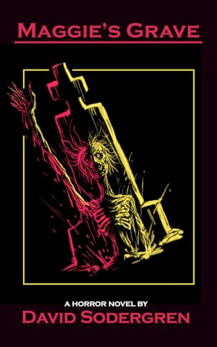 Maggie's Grave: A Horror Novel