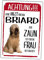 Briard Schild Achtung Zaun Frau Spruch Türschild Hundeschild Warnschild Geschenkidee lustiger Spruch Hundemotiv Aluminium Wetterfestes Hundeschild