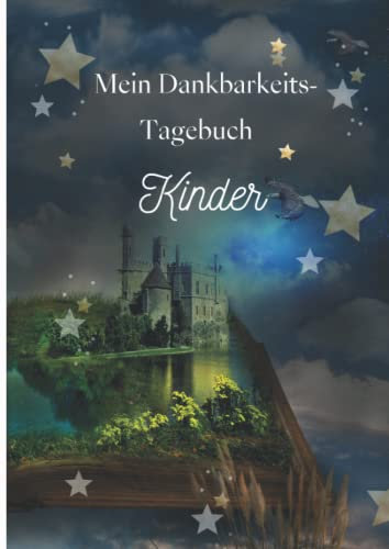 Mein Dankbarkeits-Tagebuch Kinder: ADHS-ADS Kinder -Aufmerksamkeitsdefizit-Hyperaktivitätsstörung-Belohnungssystem in der Grundschule-Mut und Stärke-Einhorn-Den Alltag mit ADHS bewältigen-Mädchen