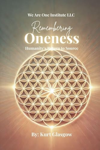 Remembering Oneness: Humanity's Return to Source