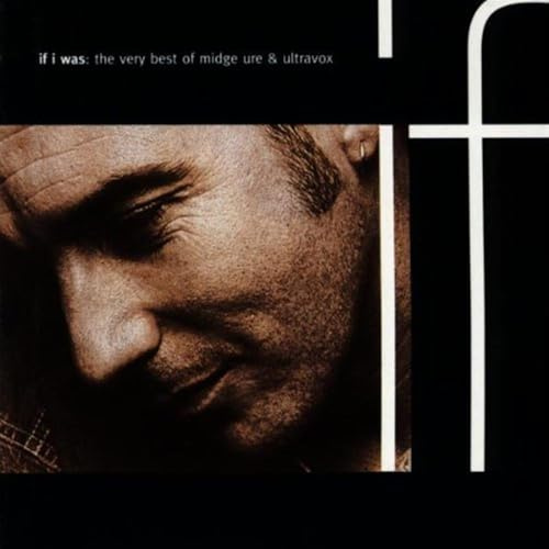 If I Was - The Very Best of Midge Ure & Ultravox