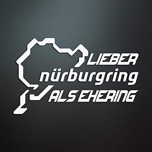 Lieber Nürburgring als Ehering Aufkleber - personalisiert/Farbe/Größe - für Auto/Tuning/JDM/Motorrad - Oil-Slick