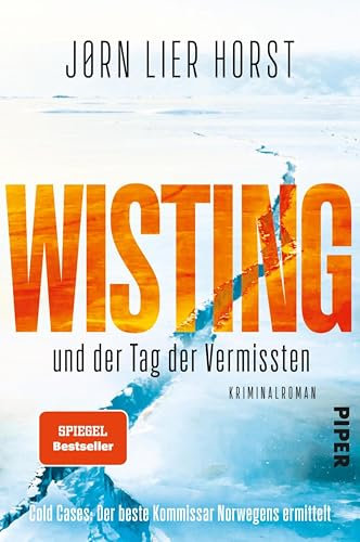Wisting und der Tag der Vermissten: Kriminalroman | Der Beginn der Erfolgsreihe um den beliebten TV-Kommissar (Wistings Cold Cases 1)