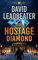 The Hostage Diamond (The Relic Hunters Book 4) (English Edition)