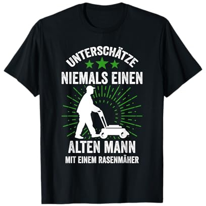 Unterschätze niemals einen alten Mann mit einem Rasenmäher T-Shirt