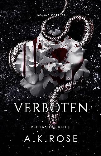 Verboten (Die Blutbande-Reihe 7)