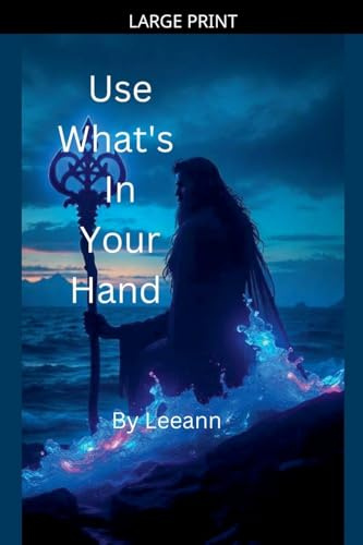 Use What's In Your Hand