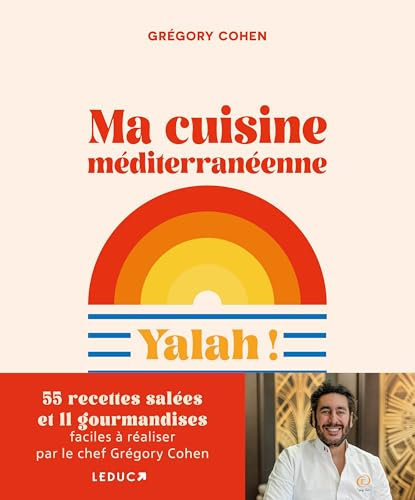 Ma cuisine méditerranéenne: Yalah !