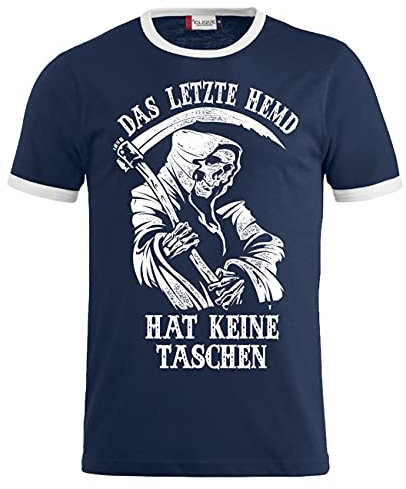 Männer und Herren T-Shirt Das letzte Hemd hat Keine Taschen