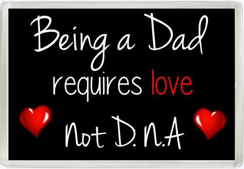 Being A Dad Requires Love Not D.N.A Jumbo Fridge Magnet Ideal Step Dad Birthday Fathers Day Gift 787