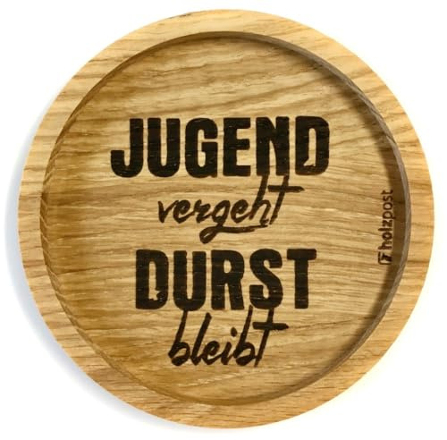 Holzuntersetzer | Jugend vergeht | Untersetzer Unterlage Holz Holzpost 11,5cm